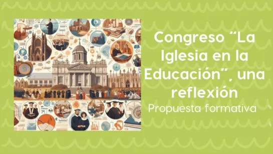 Congreso "La Iglesian en la Educación"